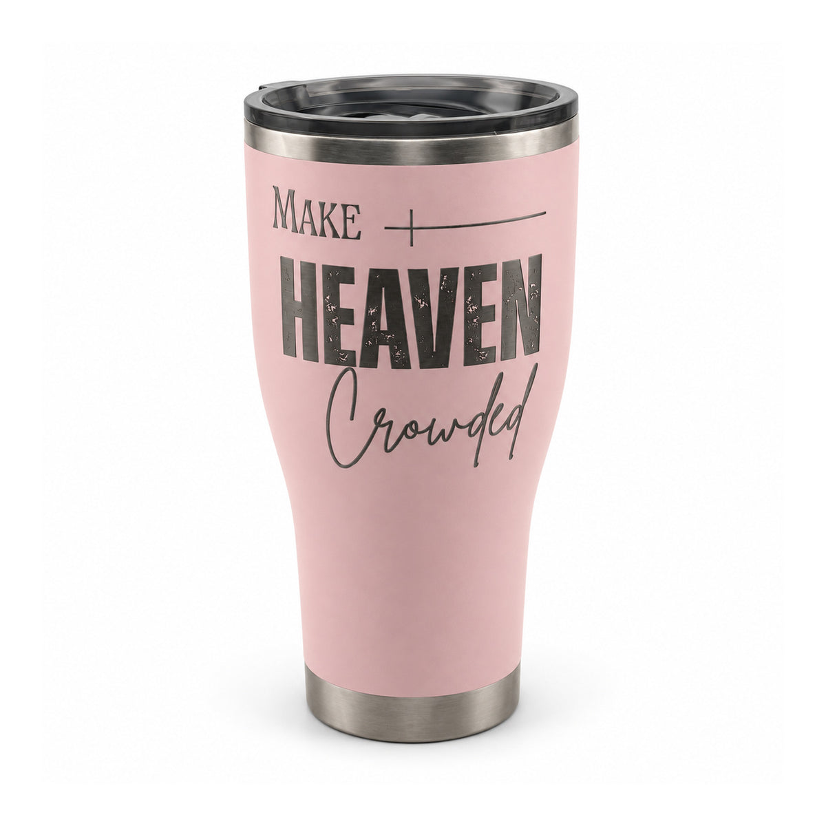 Make Heaven Crowded HOGG 30oz Modern Curve engraved tumbler — make heaven crowded blush — 01 white hero